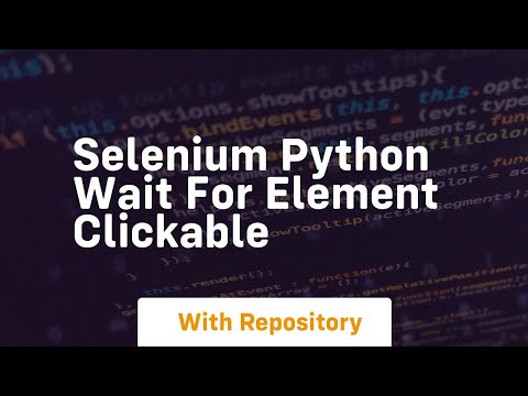 Selenium Python Wait For Element Clickable