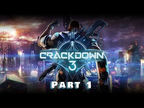 CRACKDOWN 3 Gameplay Walkthrough Part 1 -No Commentary-