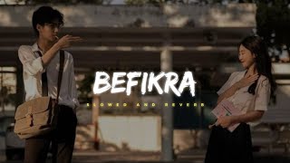 Befikra  - Meet Bros || Slowed And Reverbed ( Lo-fi )
