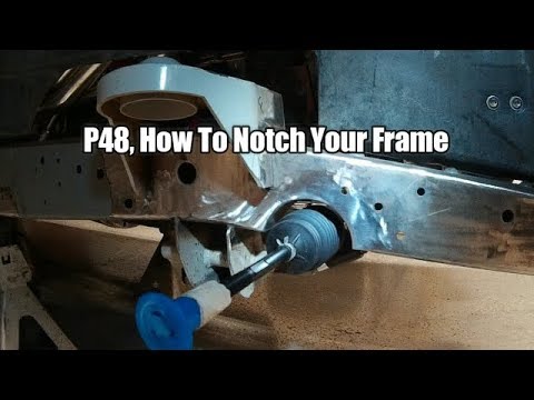 P48 Project; Helix Mustang II IFS Install, Part 8 - Notching The Frame
