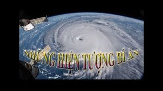 Những hiện tượng bí ẩn nhất hành tinh - Tập 2