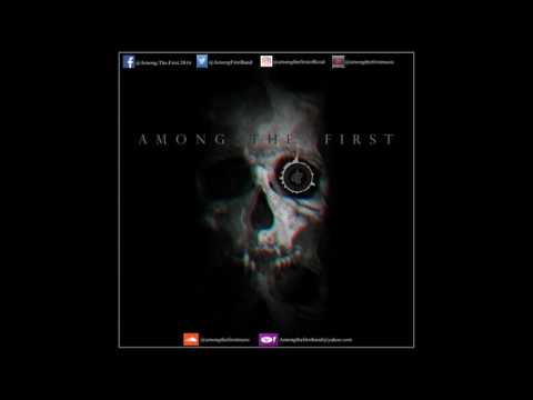 Among The First - Pariah