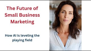 Future of small business marketing