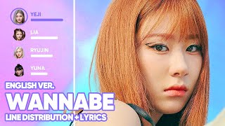 Download lagu ITZY - WANNABE English Ver. (Line Distribution   Lyrics Color Coded) PATREON REQUESTED mp3 Download lagu ITZY - WANNABE English Ver. (Line Distribution   Lyrics Color Coded) PATREON REQUESTED mp3