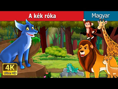 A kék rókt | The Blue Fox in Hungarian | Esti mese | @HungarianFairyTales