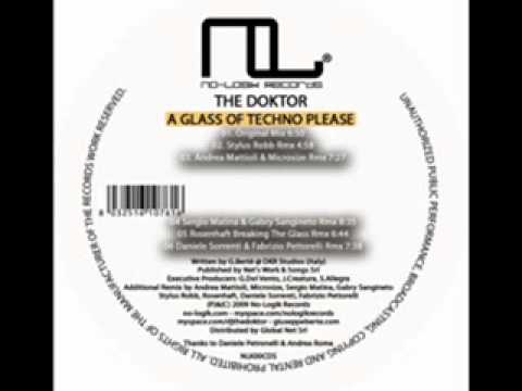 THE DOKTOR-A glass of techno please(No-logik records)SERGIO MATINA & GABRY SANGINETO REMIX