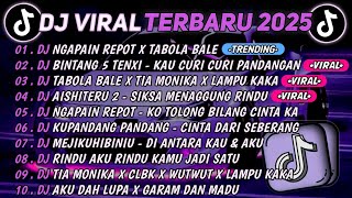 Download lagu DJ TIKTOK TERBARU 2025🎵DJ NGAPAIN REPOT X TABOLA BALE🎵DJ BINTANG 5 TENXI - KAU CURI CURI PANDANGAN  mp3 Download lagu DJ TIKTOK TERBARU 2025🎵DJ NGAPAIN REPOT X TABOLA BALE🎵DJ BINTANG 5 TENXI - KAU CURI CURI PANDANGAN  mp3