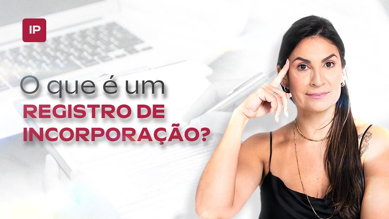 O que é registro de incorporação?