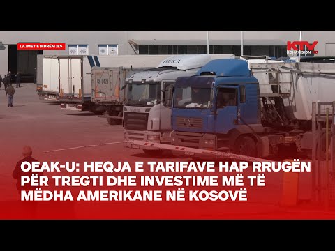 OEAK-u: Heqja e tarifave hap rrugën për tregti dhe investime më të mëdha amerikane në Kosovë