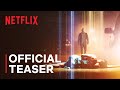 Hit & Run | Official Teaser | Netflix