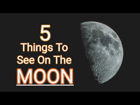 5 Interesting Things To See On the Moon