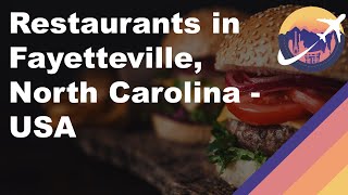 Restaurants in Fayetteville, North Carolina - USA