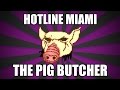 Hotline Miami - Martin Brown, the Pig Butcher