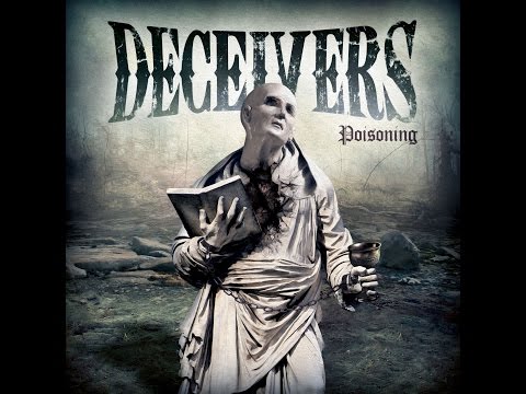 Deceivers - Poisoning (Full Album)