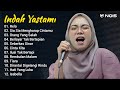 Indah Yastami Full Album | Rela, Sia Sia Mengharap Cintamu | Indah Yastami Cover Video Klip