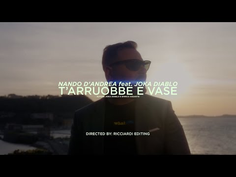 Nando D'Andrea feat. Joka Diablo - T'Arruobbe e Vase