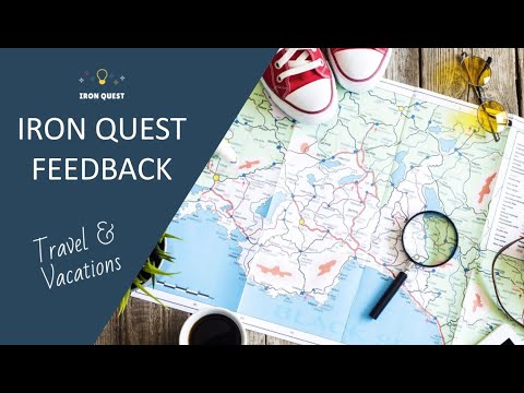 Iron Quest Feedback - Travel & Vacations