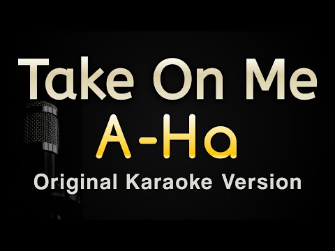 Take On Me - a-ha (Karaoke Songs With Lyrics - Original Key)