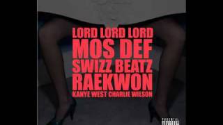 Kanye West - Lord Lord Lord feat Mos Def Swizz Beatz Raekwon  Charlie Wilson