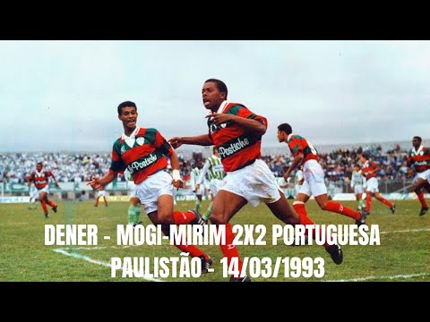 DENER GOLAÇO   MOGI MIRIM 2X2 PORTUGUESA   CAMP PAULISTA 14/ 03/ 1993