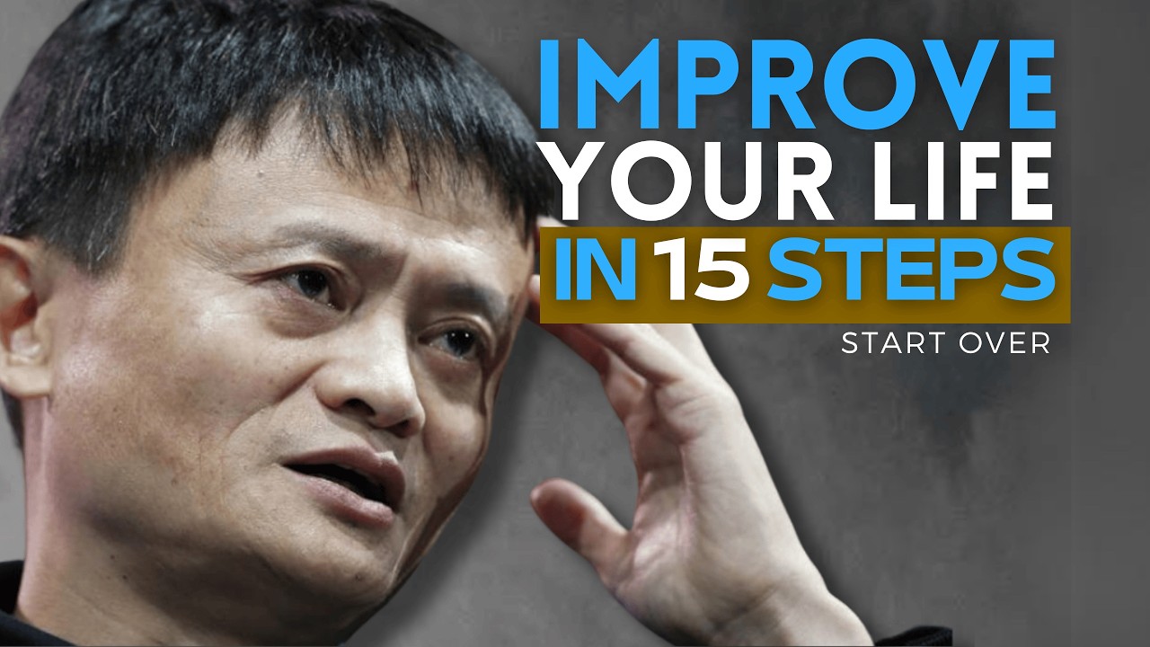15 Steps to REINVENT Your LIFE and Reach Your Full POTENTIAL! Jack Ma’s Advice #jackma