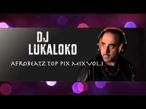 BEST OF AFROBEATS_AFROHOUSE_DANCEHALL_KUDURO_AZONTO_CUPEDECALE 2016