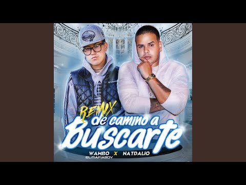 De Camino A Buscarte (Remix)