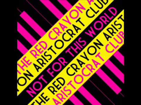 The Red Crayon Aristocrat Club - Instead of Me
