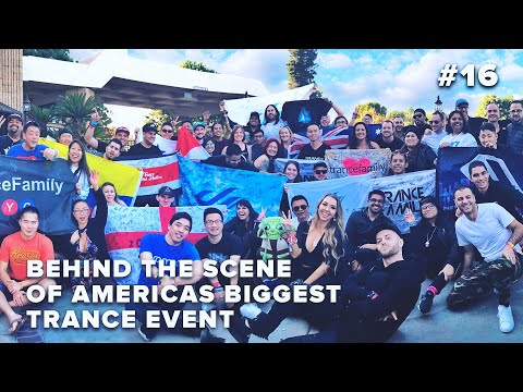 DREAMSTATE SOCAL 2019 | Behind the scene of the Biggest Trance Event in USA