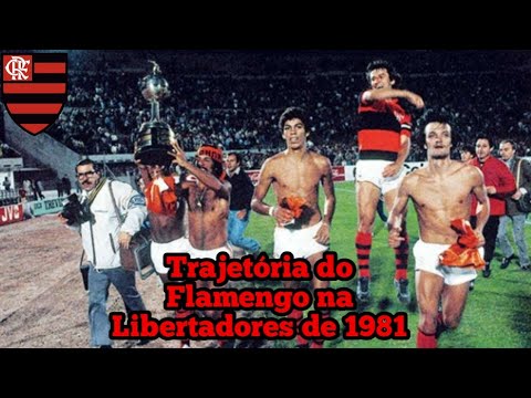 Trajetória do Flamengo na Libertadores de 1981 | Gabriel Arthur
