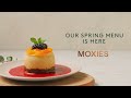Meet Our New Spring Menu Moxies Restaurant Bar