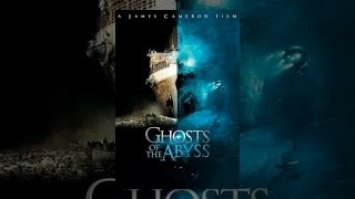 Ghosts Of The Abyss [IMAX]