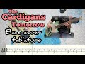【Bass Cover Tablature】The Cardigans - Tomorrow（カーディガンズ トゥモロー ベース カバー TAB譜）