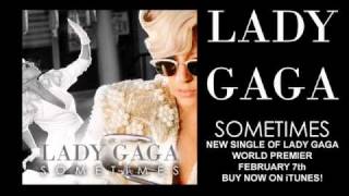 Lady Gaga - Sometimes (Official New Single)
