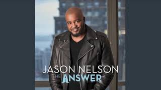Jesus Is The Answer (For The World Today) - Jason Nelson