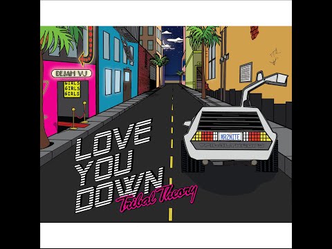 Tribal Theory - Love You Down [Official Lyric Video]