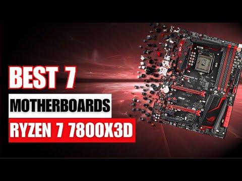Top 7 Motherboards for AMD Ryzen 7 7800X3D in 2023 I Best Motherboards For RYZEN 7 7800X3D