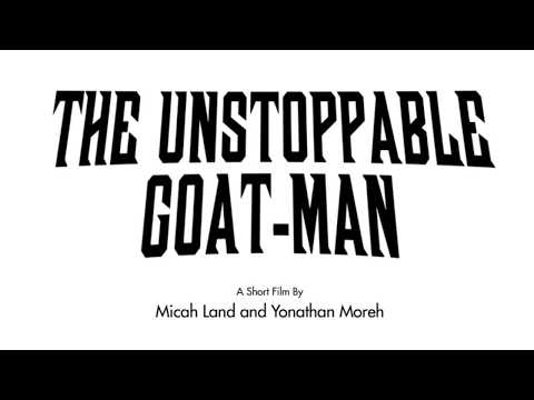Trailer The Unstoppable Goat-Man Trailer