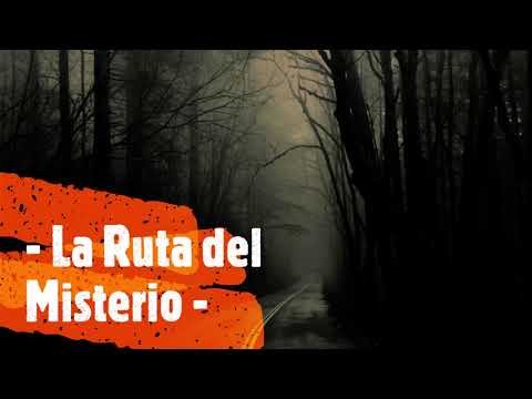 La ruta del misterio