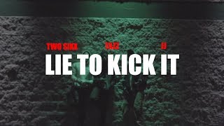 Two Sixx ft Tazz x JJ - &quot;Lie To Kick It&quot; (Official Video) - Shot By | @GUTZFILMZ