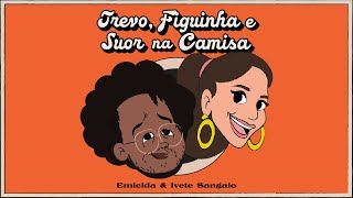 Trevo, Figuinha E Suor Na Camisa Lyrics English Translation