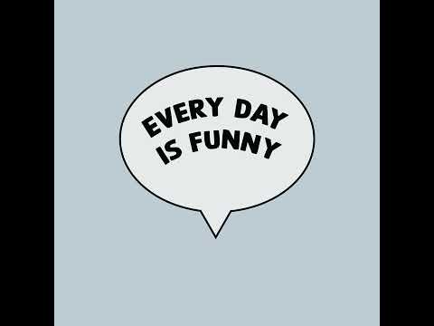 Every Day Is Funny Episode 74: July 11th, 2024