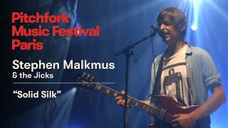 Stephen Malkmus and the Jicks | “Solid Silk” | Pitchfork Music Festival Paris 2018