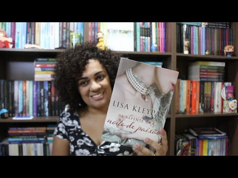 De repente uma noite de paixão -  Lisa Kleypas #derepenteumanoitedepaixao #lisakleypas