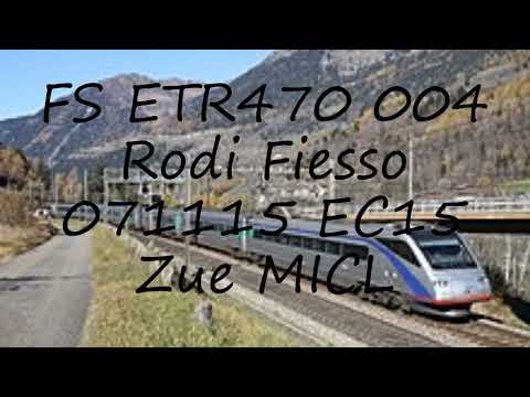 How to pronounce FS ETR470 004 Rodi Fiesso 071115 EC15 Zue MICL in Italian?