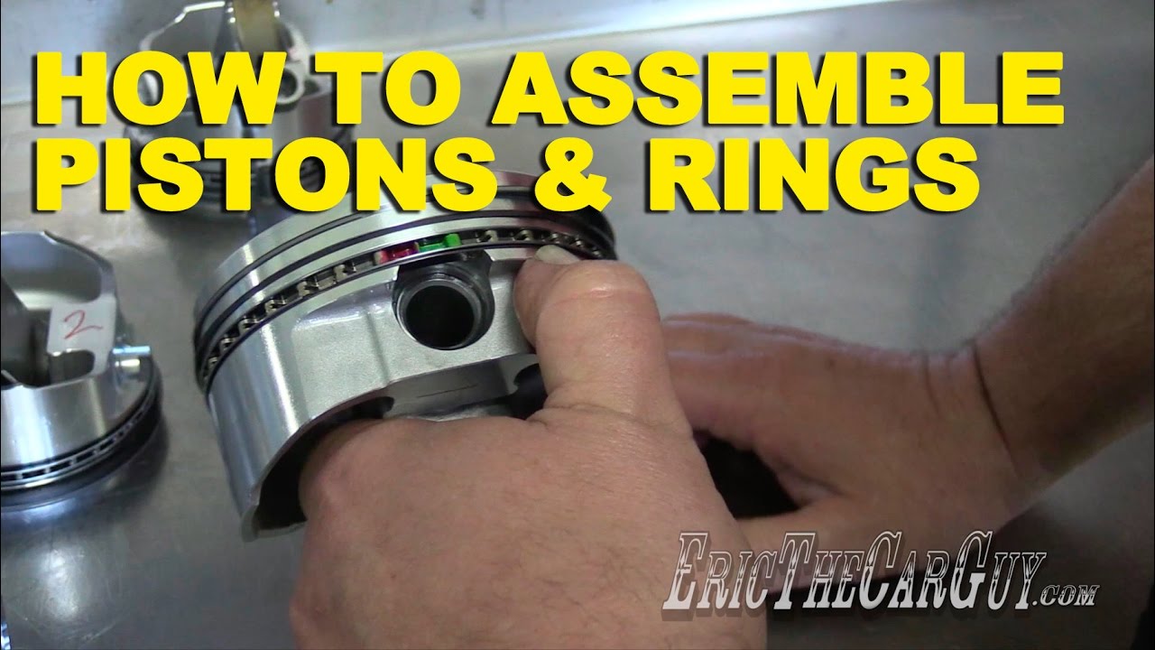 How To Assemble Pistons & Rings