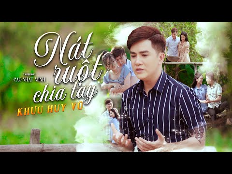 Nát ruột chia tay - Khưu Huy Vũ