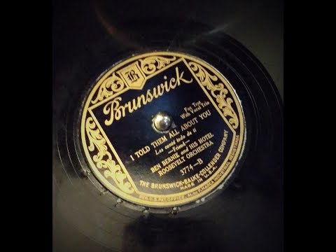 "I Told Them All About You" by Ben Bernie & His Hotel Roosevelt Orchestra