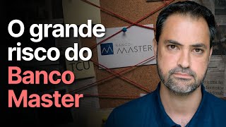 Banco Master pode destruir a economia do Brasil