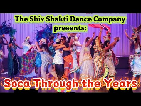 SOCA THROUGH THE YEARS | 2024 Performance Medley - The Shiv Shakti Dance Company, Trinidad 